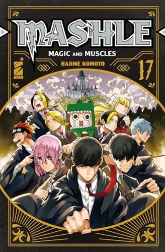 Mashle: Magic and Muscles Vol. 17
