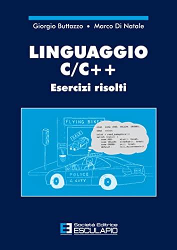 Linguaggio C/C++ Esercizi risolti