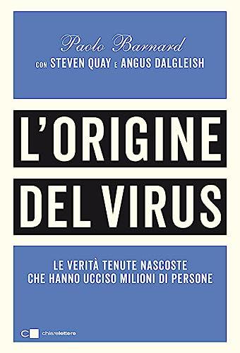 L'origine del virus: Le verità tenute nascoste che hanno ucciso milioni di persone