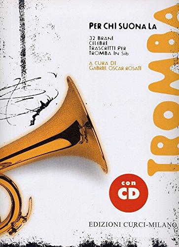 Per chi suona la tromba. 32 brani celebr