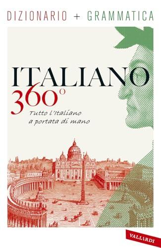 Italiano 360°. Dizionario + grammatica. Tutto l'italiano a portata di mano