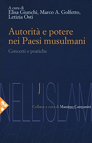 Autorità e potere nei paesi musulmani: concetti e pratiche