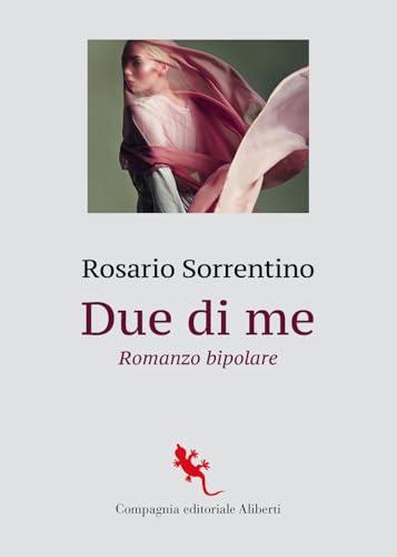 Due di me. Romanzo bipolare