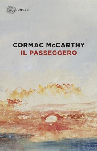 Il passeggero - Cormac McCarthy - Einaudi