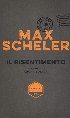 Il risentimento - Max Scheler
