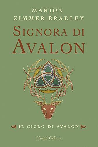 Signora di Avalon. Il ciclo di Avalon. Ediz. integrale (Vol. 3)
