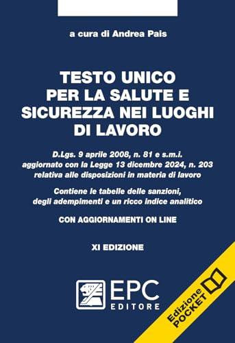 Testo Unico Salute e Sicurezza sul Lavoro - D.Lgs. 81/2008 aggiornato