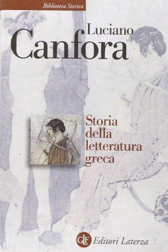 Storia della letteratura greca - Luciano Canfora