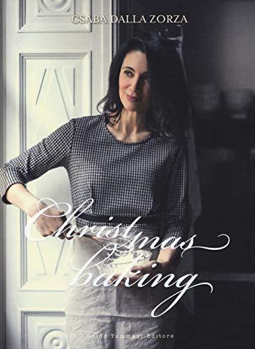 Christmas Baking di Csaba dalla Zorza