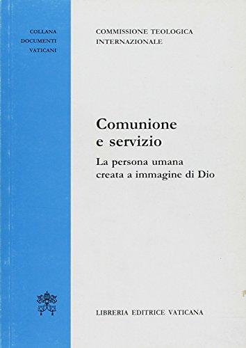 Comunione e servizio, la presenza umana creata a immagine di Dio