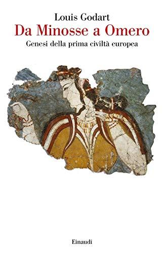 Da Minosse a Omero: Genesi della Prima Civiltà Europea