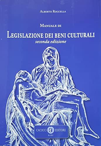Manuale di legislazione dei beni culturali