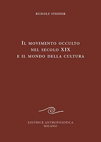 Il movimento occulto del secolo XIX e il mondo della cultura