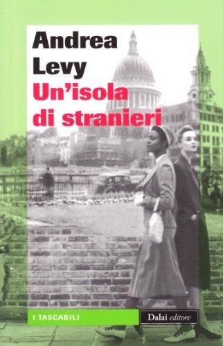 Un'isola di stranieri - Andrea Levy