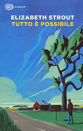 Tutto è possibile - Elizabeth Strout - Einaudi