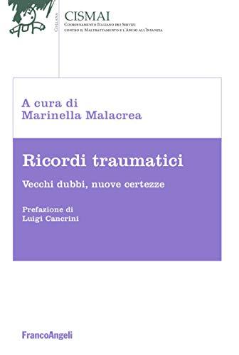 Ricordi traumatici. Vecchi dubbi, nuove certezze
