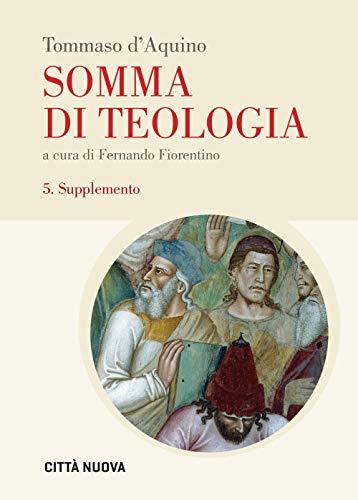 Somma di teologia. Supplemento (Vol. 5)