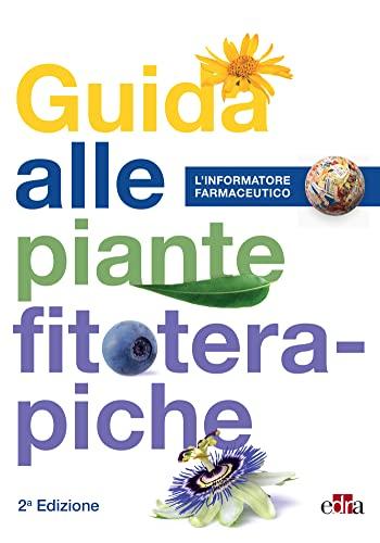 Guida alle Piante Fitoterapiche: Seconda edizione