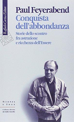 Conquista dell'abbondanza. Storie dello scontro fra astrazione e ricchezza dell'essere