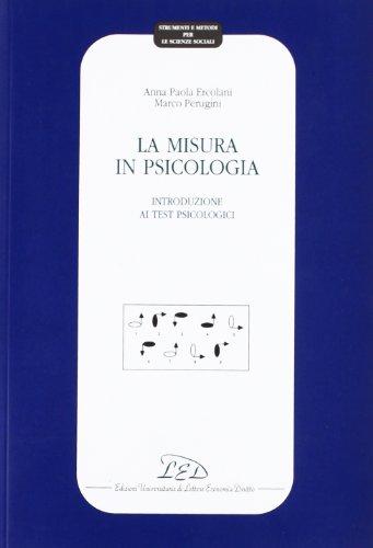 La misura in psicologia. Introduzione ai test psicologici