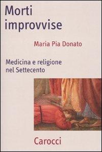 Morti improvvise: medicina e religione nel Settecento