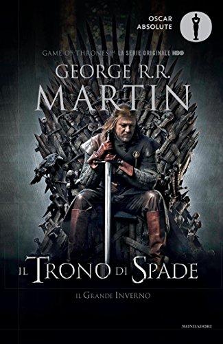 Il Trono di Spade - Libro Primo: Il Grande Inverno