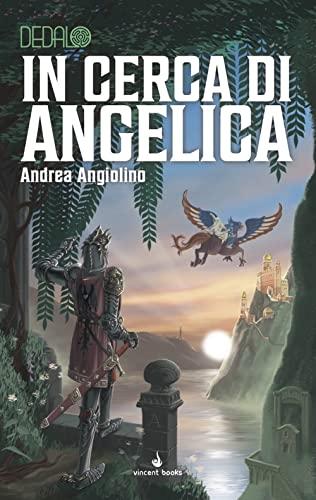In cerca di Angelica. Dedalo (Vol. 7)