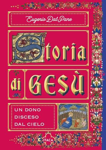 Storia di Gesù. Un dono disceso dal cielo