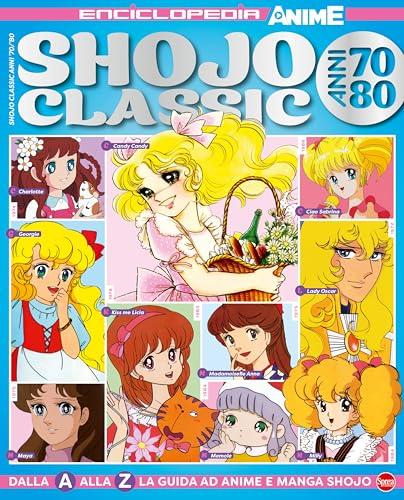 Shojo Classic. Anni '70-'80. Enciclopedia Anime