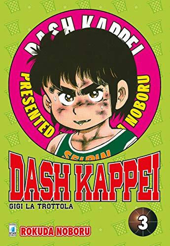 Dash Kappei. Gigi la trottola (Vol. 3)