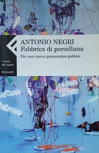 Fabbrica di Porcellana per una Nuova Grammatica Politica