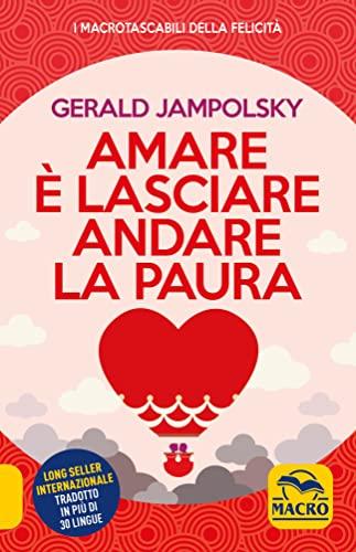 Amare è Lasciare Andare la Paura - Pocket
