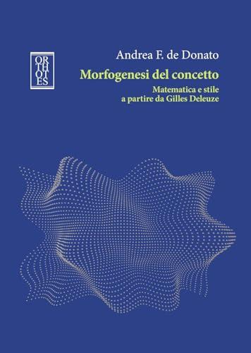 Morfogenesi del concetto: matematica e stile a partire da Gilles Deleuze