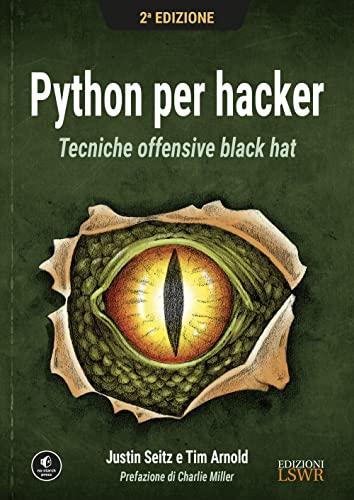 Python per Hacker: Tecniche Offensive Black Hat