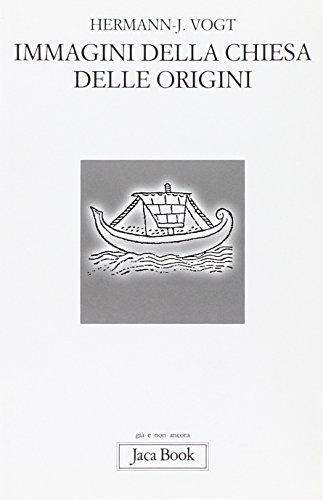 Immagini della Chiesa delle origini
