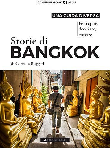Storie di Bangkok - Un Viaggio nel Cuore della Thailandia