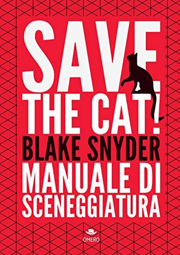 Save the Cat!: Manuale di sceneggiatura