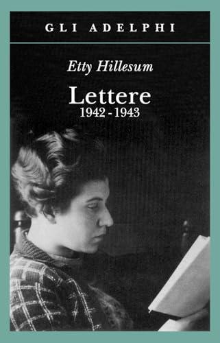 Lettere 1942-1943 - Etty Hillesum