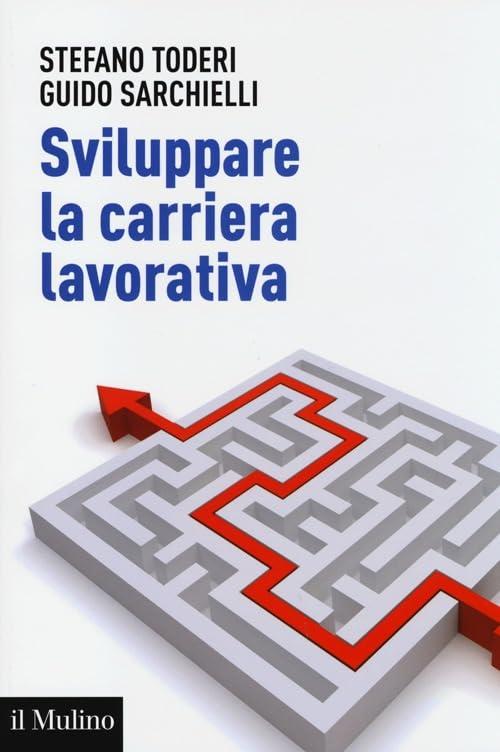 Sviluppare la carriera lavorativa: guida completa