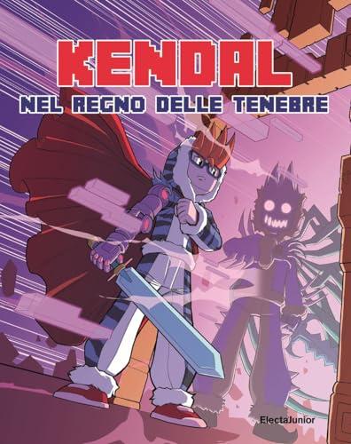 Kendal: Nel regno delle tenebre