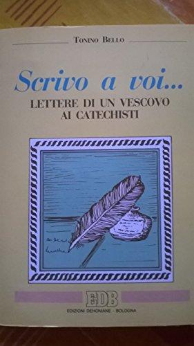 Scrivo a voi... Lettere di un vescovo ai catechisti