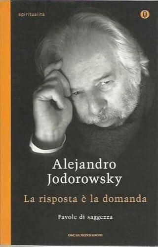 La risposta è la domanda. Favole di saggezza