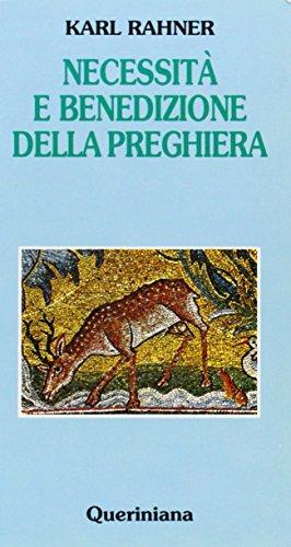 Necessità e benedizione della preghiera