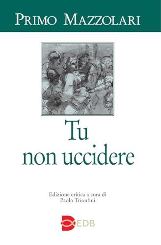 Tu non uccidere