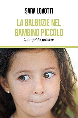 La balbuzie nel bambino piccolo: Una guida pratica