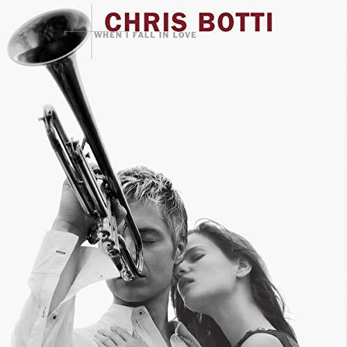 When I Fall In Love - Chris Botti