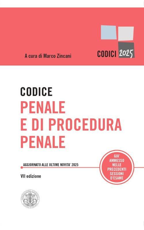 Codice Penale e di Procedura Penale - Edizione 2025