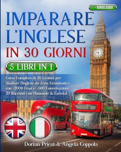 Imparare l'Inglese in 30 Giorni: Corso Completo con Audio