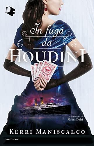In fuga da Houdini - Kerri Maniscalco