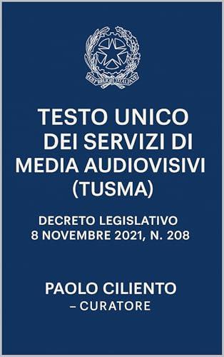 Testo Unico dei Servizi di Media Audiovisivi (TUSMA) – D.lgs. 208/2021